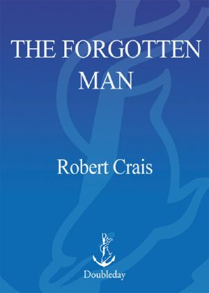 [Elvis Cole and Joe Pike 10] • The Forgotten Man